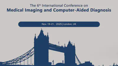 The 6th edition of the International Conference on Medical Imaging and Computer-Aided Diagnosis (MICAD 2025) will be held in London, UK, from November 19–21, 2025.